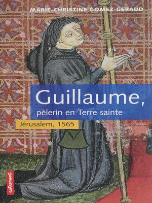 cover image of Guillaume, pèlerin en Terre sainte